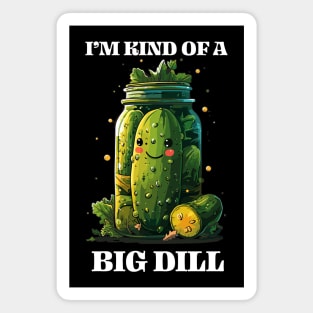 Cute Kawaii Pickle in Jar Tee I'm Kind of a Big Dill Fun & Quirky T-Shirt Magnet